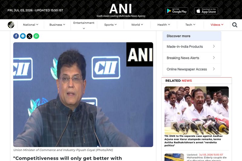 ANI — Competitiveness will only get better with a sustainable pathway: Goyal